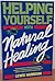Helping Yourself With Natural Healing