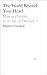The World Beyond Your Head: How to Flourish in an Age of Distraction by Matthew Crawford (2015-04-09)