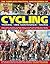 The Complete Practical Encyclopedia of Cycling: Training, Bike Maintenance and Racing - Everything You Need to Know About Cycling for Fitness and ... ... Sport and Competition, and the Greatest Races by Edward Pickering (2009-08-19)