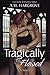 Tragically Flawed by A. M. Hargrove (2013-09-20)