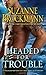 Headed for Trouble (Troubleshooters)