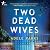 Two Dead Wives (DCI Clements, #2)