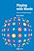 Playing with Words: Humour in the English Language by Barry J. Blake (2007-08-01)