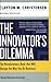 The Innovator's Dilemma: The Revolutionary Book that Will Change the Way You Do Business (Collins Business Essentials) by Clayton M. Christensen (2003-12-23)