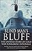 Blind Mans Bluff by Sherry Sontag