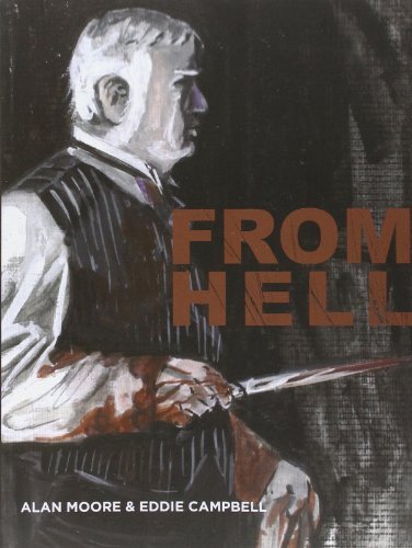 From Hell by Alan Moore, Eddie Campbell (1999) Paperback