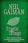 Fragile Things by...