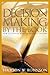 Decision Making by the Book: How to Choose Wisely in an Age of Options by Dr. Haddon Robinson (1998-01-01)