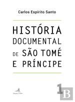 História Documental de São Tomé e Príncipe - vol. 1 (Paperback)