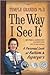 The Way I See It, Revised and Expanded 2nd (second) edition Text Only