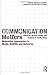 [(Communication Matters: Materialist Approaches to Media, Mobility and Networks)] [Author: Jeremy Packer] published on (December, 2011)