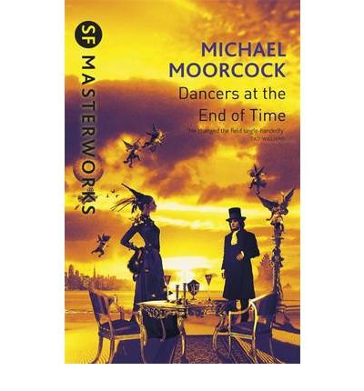 The Dancers at the End of Time (S.F. MASTERWORKS) (Paperback) - Common