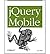 (Jquery Mobile) By Reid, Jon (Author) Paperback on (07 , 2011)