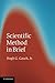 Scientific Method in Brief by Hugh G. Gauch Jr (2012-10-22)