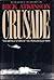 Crusade : The Untold Story of the Persian Gulf War by Rick Atkinson (1993-11-18)