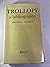 Trollope, a bibliography: An analysis of the history and structure of the works of Anthony Trollope, and a general survey of the effect of original publishing conditions on a book's subsequent rarity