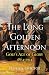 The Long Golden Afternoon: Golf's Age of Glory, 1864-1914