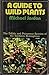Guide to Wild Plants: The E...