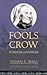Fools Crow: Wisdom and Power (Indigenous Wisdom Classics) by Thomas E. Mails (2012) Paperback