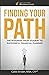Finding your Path: The Road...