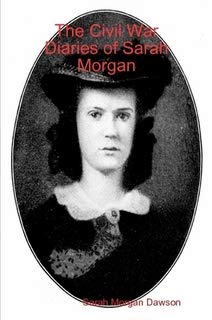The Civil War Diaries of Sarah Morgan (Paperback)
