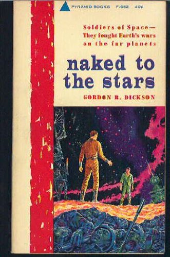 naked to the stars Soldiers of Space---They fought Earth's wars on the far planets