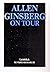 Ginsberg, Allen, on Tour with Peter Orlovsky and Steven Taylor