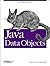 Java Data Objects by David Jordan (2003-05-02)