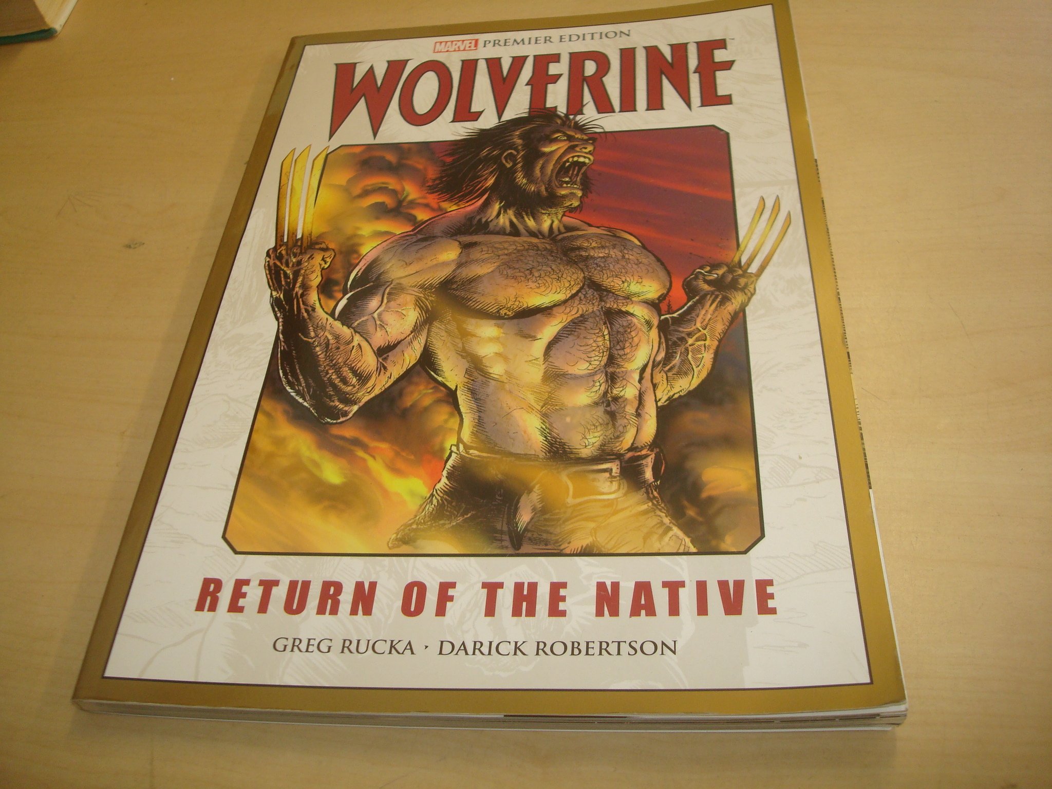 MARVEL PREMIER EDITION: WOLVERINE - RETURN OF THE NATIVE (Paperback)