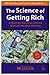 The Science of Getting Rich by Wallace D. Wattles (2009-08-02)