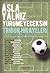Asla Yalniz Yurumeyeceksin  by Erdem Aksakal