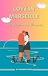Love in Marseille: A Mediterranean Romance