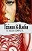 Tiziano & Nadia: La bilogía...