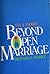 Beyond Open Marriage