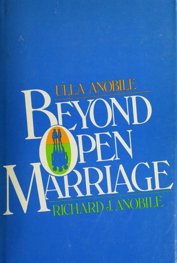 Beyond Open Marriage
