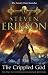The Crippled God: The Malazan Book of the Fallen 10 by Steven Erikson (2012-01-19)