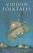 Yiddish Folktales (The Pantheon Fairy Tale and Folklore Library)