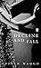 Decline and Fall (Penguin Modern Classics)