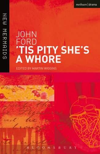 ('Tis Pity She's a Whore (New Mermaids)) [By: Ford, John] [Aug, 2003]