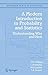 A Modern Introduction to Probability and Statistics: Understanding Why and How (Springer Texts in Statistics) by F.M. Dekking (2007-02-01)