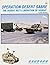 Operation Desert Sabre: the Desert Rats Liberation of Kuwait (Firepower Pictorial Specials 2000 Series)