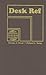Desk Ref, Hard Cover by Thomas J Glover (2010-05-01)