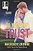 To Win Her Trust by Mackenzie Crowne (2016-01-05)