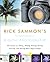 Rick Sammon's Complete Guide to Digital Photography: 107 Lessons on Taking, Making, Editing, Storing, Printing, and Sharing Better Digital Images: 1st (First) Edition