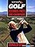 Golf Records, Facts and Champions by Donald Steel