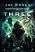 Three (Legends of the Duskwalker 1) by Jay Posey (2013-08-01)