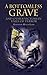 A Bottomless Grave: and Other Victorian Tales of Terror