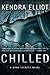 Chilled (A Bone Secrets Novel) by Kendra Elliot (2012-08-14)