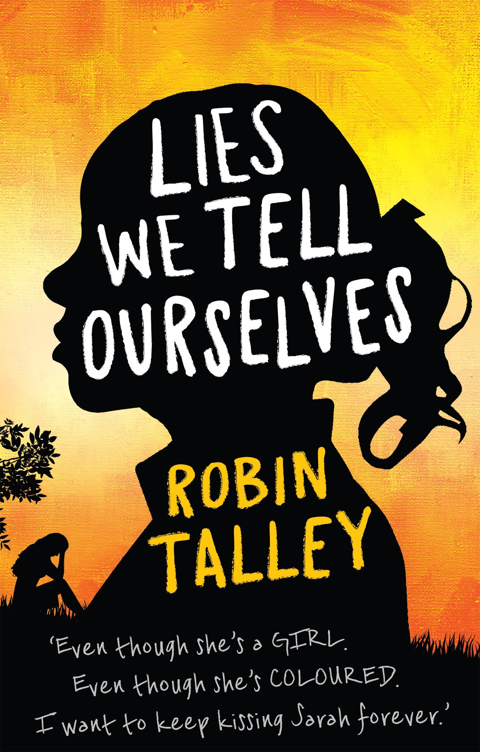 Lies We Tell Ourselves by Robin Talley (3-Oct-2014) Paperback