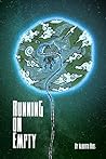 Running on Empty Running on Empty